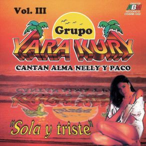 Download track No Te Puedo Olvidar Grupo Yarakury