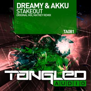 Download track Stakeout (Original Mix) Dreamy And Akku