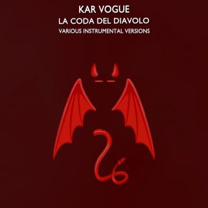 Download track La Coda Del Diavolo (Edit Instrumental Mix Without Drum) Kar Vogue