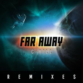 Download track Far Away (Third Quasar Remix) C-RillThird Quasar