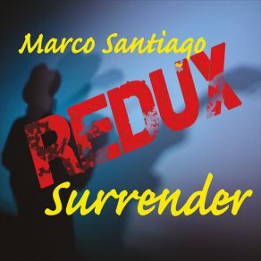 Download track Surrender Marco Santiago