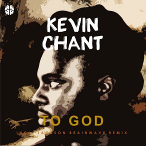 Download track To God (Original Mix) Kevin Chant