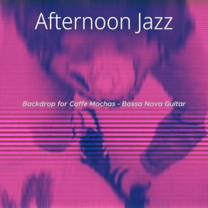 Download track Happy Ambience For Caffe Mochas Afternoon Jazz