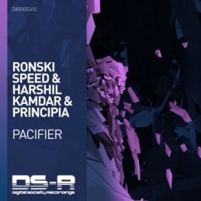 Download track Pacifier Ronski Speed, Principia, Harshil Kamdar