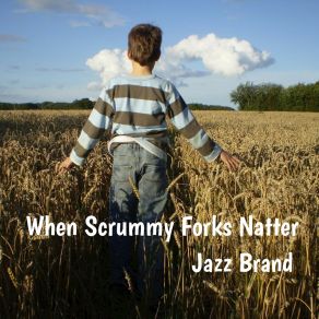 Download track Crazy Sausages Forever Jazz Brand