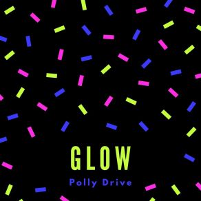 Download track Glow Polly Drive