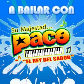 Download track No Quiero Envejecer Su Majestad Paco El Rey Del Sabor