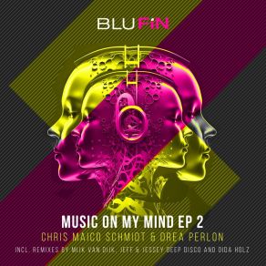 Download track Music On My Mind (Mijk Van Dijk's Heart & Soul Remix) Drea PerlonMijk Van Dijk