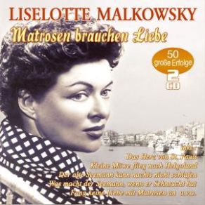 Download track Seemann Komm Doch Nach Haus' Liselotte Malkowsky