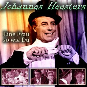 Download track Eine Frau So Wie Du Johannes Heesters