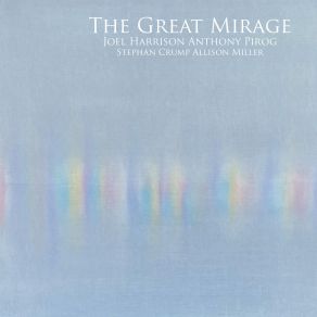 Download track The Great Mirage Joel Harrison, Anthony Pirog