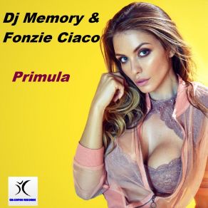 Download track Primula (Alonso Chavez Drum & Bass Radio Edit) Dj AlfonsoFonzie Ciaco, DJ Memory, Alonso Chavez, Alfonso Ciavoli Cortelli