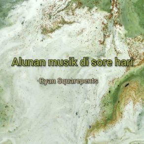 Download track Music Enjoy Menjelang Magrib Iyan Squerpents