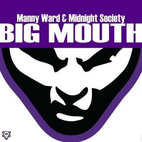 Download track Big Mouth Manny Ward