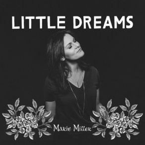 Download track Little Dreams Marie Miller