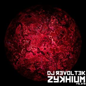 Download track Zykhium DJ Revoltek