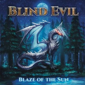 Download track Blaze Of The Sun Blind Evil