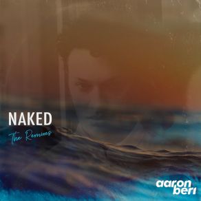 Download track Naked (AudioHaus Radio Edit) Aaron Beri