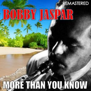 Download track Waiting For Irene (Remastered) Bobby Jaspar