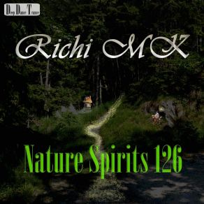 Download track Nature Spirits Richi MK