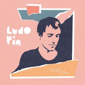 Download track Un Jour Peut-Être Ludo Pin