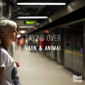 Download track Taking Over (Wayfarer Remix) Vaun & Animai