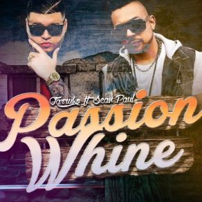 Download track Passion Whine Farruko, Sean Paul