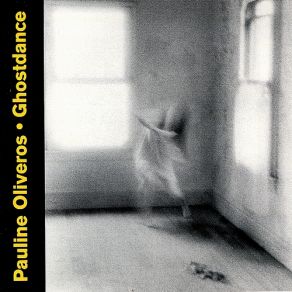 Download track Ghosting Pauline Oliveros