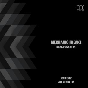 Download track Dark Pocket (Atze Ton Remix) Mechanic FreakzAtze Ton