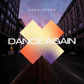 Download track Dance Again (Extended Mix) Code Seven