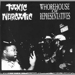 Download track Society's Trap Toxic Narcotic, Whorehouse Of Representatives