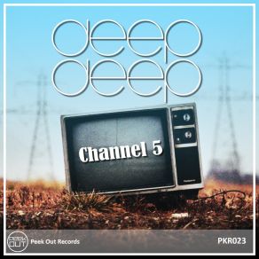 Download track Channel 5 (Original Mix) Deep Deep