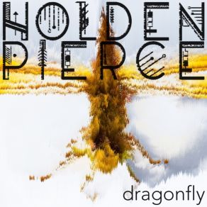 Download track Dragonfly Holden Pierce