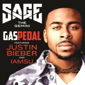 Download track Gas Pedal (Remix) Justin Bieber, IamSu, Sage The Gemini