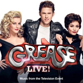 Download track We Go Together Julianne Hough, Aaron Tveit, Grease Live Cast