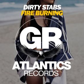 Download track Fire Burning (Dub Mix) Dirty Stabs