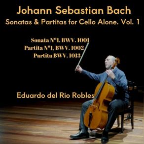 Download track Partita Nº1 Bwv 1002. II. Corrente & Double Presto Eduardo Del Río Robles