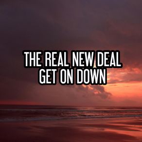 Download track Get On Down (Nu Ground Foundation Trance Mix) The New Deal