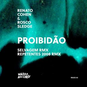 Download track Proibidao (Original 303 Mix) Rosco Sledge