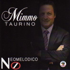 Download track A Te Mammà Mimmo Taurino