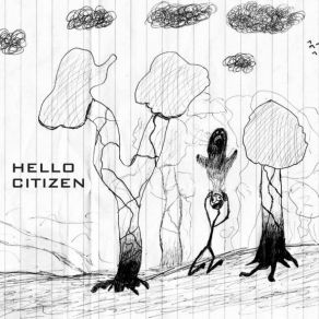 Download track Bye, Mind Hello Citizen