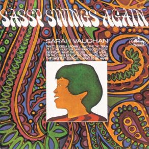 Download track I Want To Be Happy Sarah VaughanClark Terry, Freddie Hubbard, Charlie Shavers, Benny Golson, Phil Woods, Joe Newman, Thad Jones