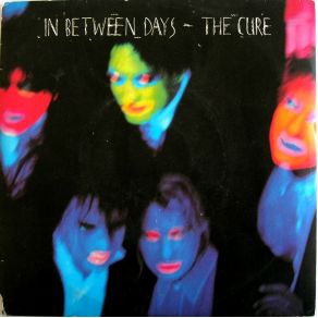 Download track In Between Days The Cure