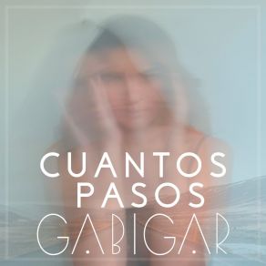 Download track Cuantos Pasos Gabigar