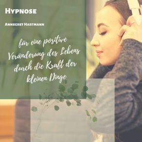 Download track Rücknahme (Hypnose) Annegret HartmannHypnose