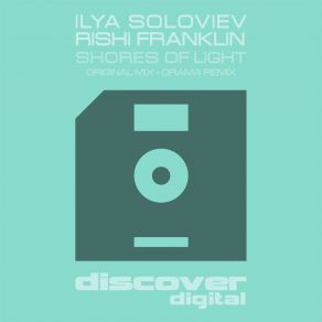 Download track Shores Of Light (Original Mix) Ilya Soloviev, Rishi Franklin