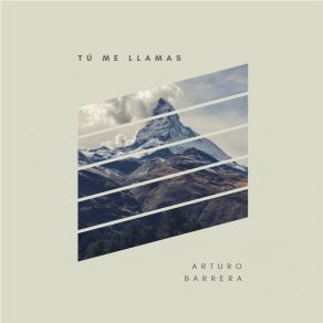 Download track Tú Me Llamas Arturo Barrera