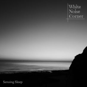 Download track Sensing Sleep White Noise Corner