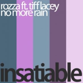 Download track No More Rain (Rozza Vs. Kiholm Club Mix) Tiff Lacey, Rozza