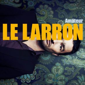 Download track Le Temps Le Larron